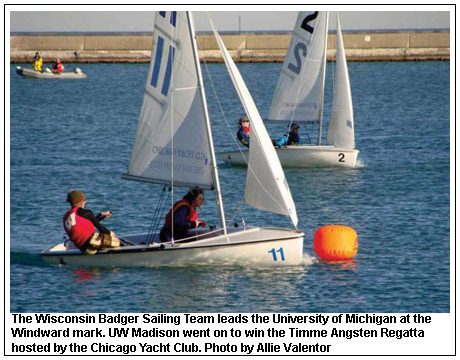 The Wisconsin Badger Sailing Team leads the University of Michigan at the Windward mark. UW Madison went on to win the Timme Angsten Regatta hosted by the Chicago Yacht Club. Photo by Allie Valentor