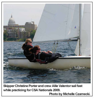 Skipper Christine Porter and crew Allie Valentor sail fast while practicing for CSA Nationals 2009. Photo by Michelle Czarnecki.