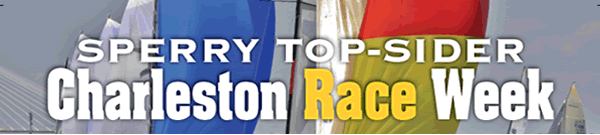 Frenzy of Activity Envelopes Charleston Harbor as Sperry Top-Sider® Charleston Race Week Opens for Business