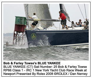 Bob & Farley Towse's BLUE YANKEE
BLUE YANKEE (CT) Sail Number: 25 Bob & Farley Towse RP66 Class 1 - IRC 1 New York Yacht Club Race Week at Newport Presented By Rolex 2008 �ROLEX / Dan Nerney 